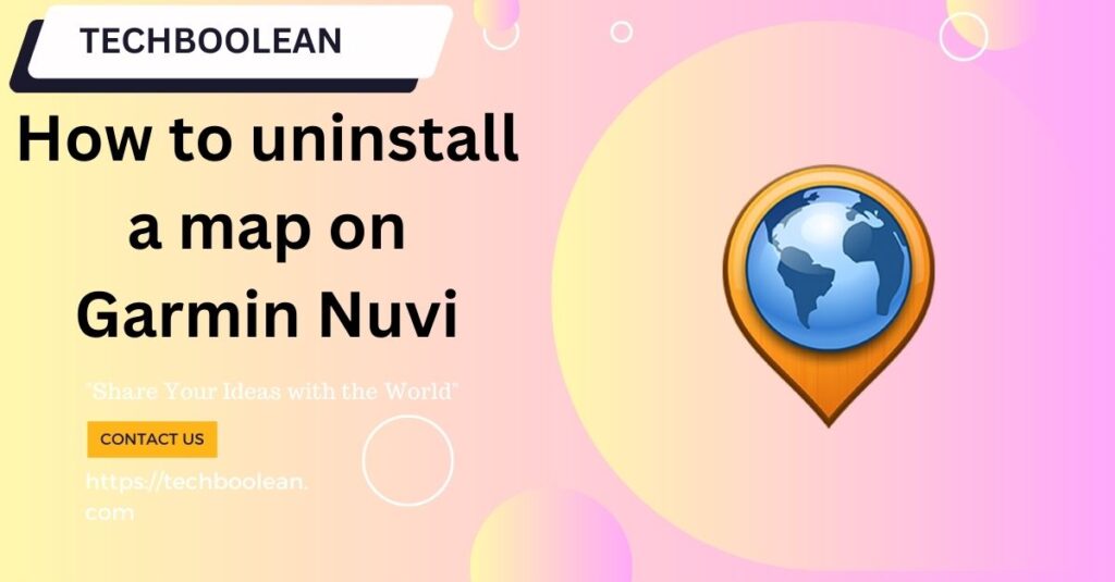How to uninstall a map on Garmin Nuvi