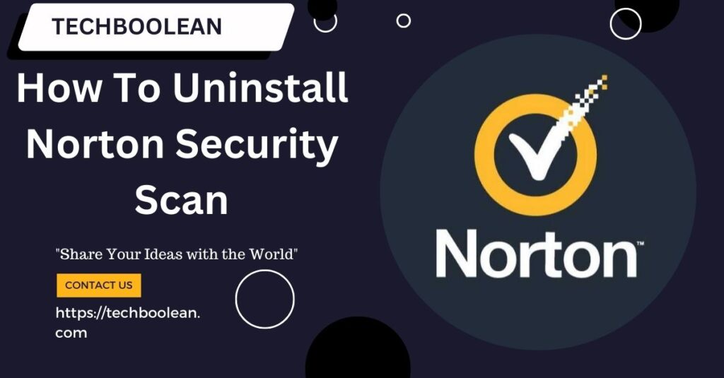 How To Uninstall Norton Security Scan