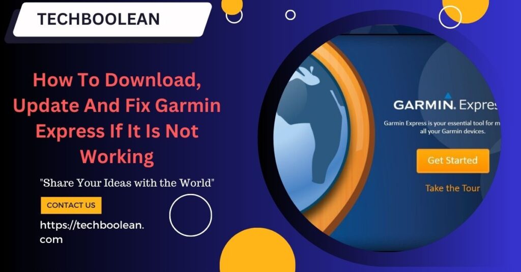 How To Download, Update And Fix Garmin Express If It Is Not Working