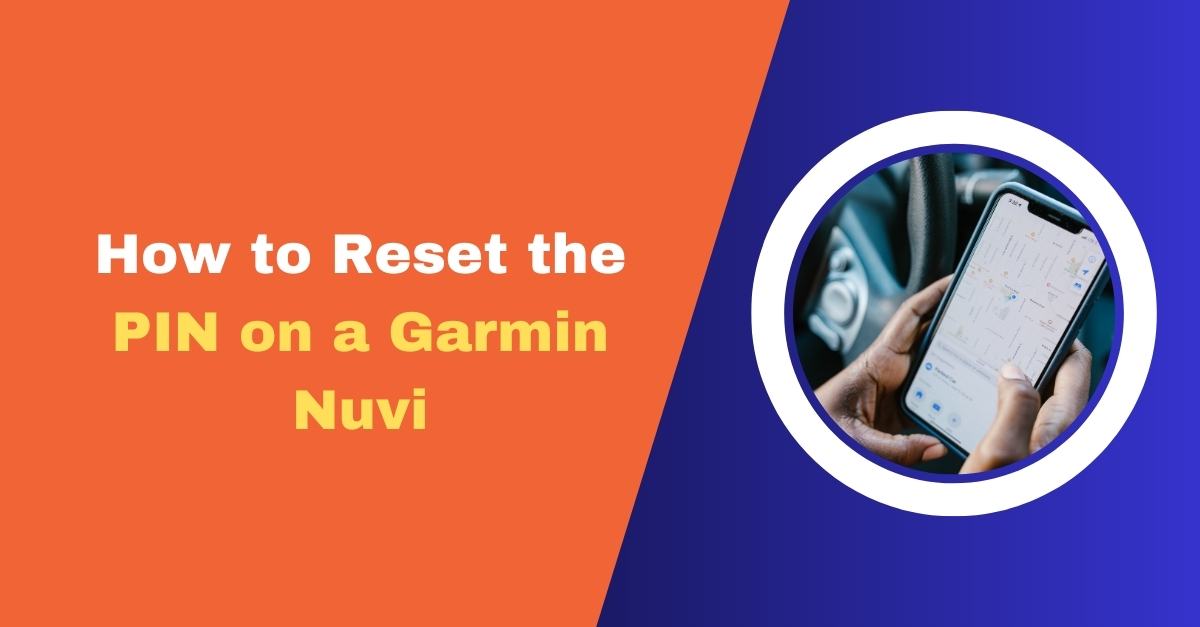 How to Reset the PIN on a Garmin Nuvi